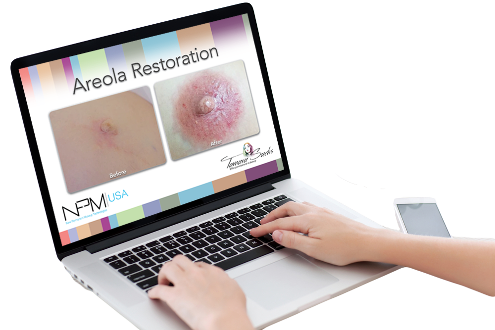 Paramedical Micro-Pigmentation (3D Areola) – ONLINE COURSE – ULTIMATE  BUNDLE ONLINE COURSE – Jan 20th – NPM USA